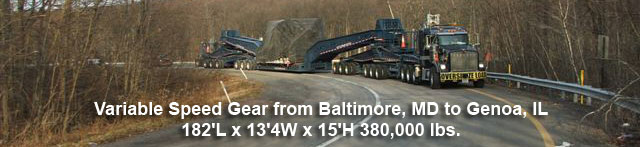 Variable Speed Gear from Baltimore, MD to Genoa, IL 182'L x 13'4W x 15'H 380,000 lbs.